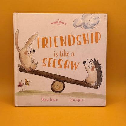 Friendship Is Like a Seesaw by Shona Innes