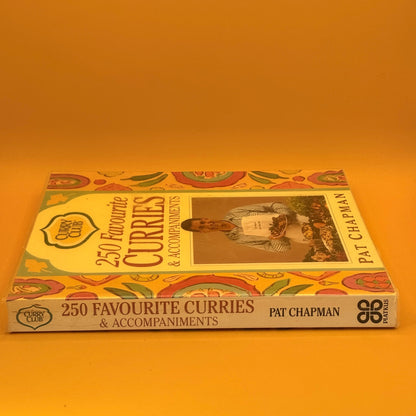 The Curry Club's 250 Favourite Curries & Accompaniments by Pat Chapman
