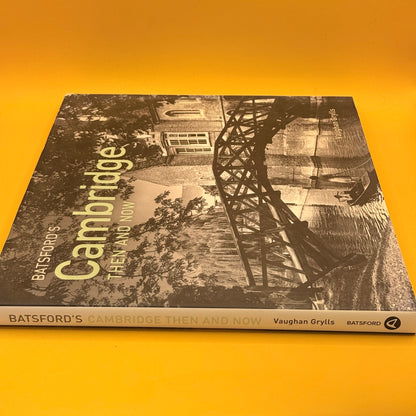 Batsford's Cambridge Then and Now by Vaughan Grylls