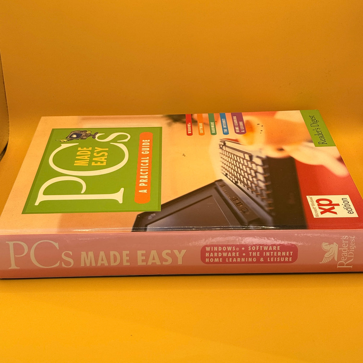 PCs Made Easy: A Practical Guide (Windows XP Edition) by Reader's Digest