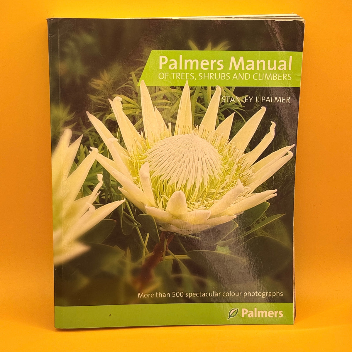 Palmers Manual of Trees, Shrubs and Climbers by Stanley J. Palmer