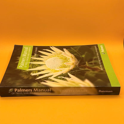 Palmers Manual of Trees, Shrubs and Climbers by Stanley J. Palmer