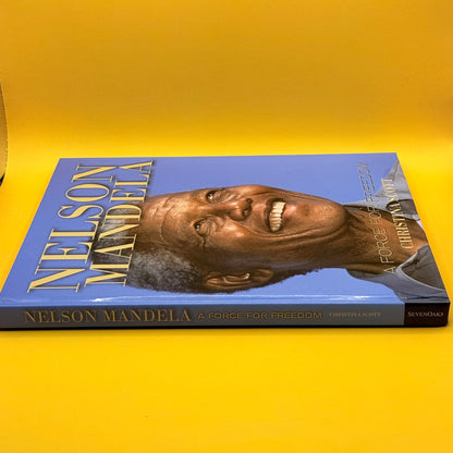 Nelson Mandela: A Force for Freedom by Christina Scott