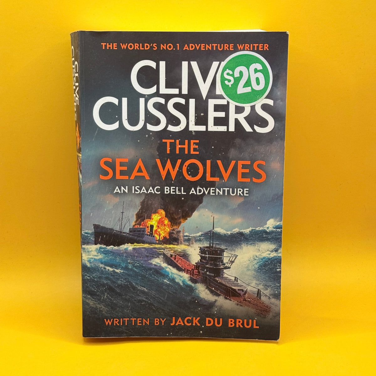 Clive Cussler's The Sea Wolves by Jack Du Brul