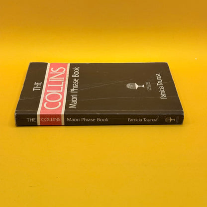 The Collins Māori Phrase Book by Patricia Tauroa (1990)