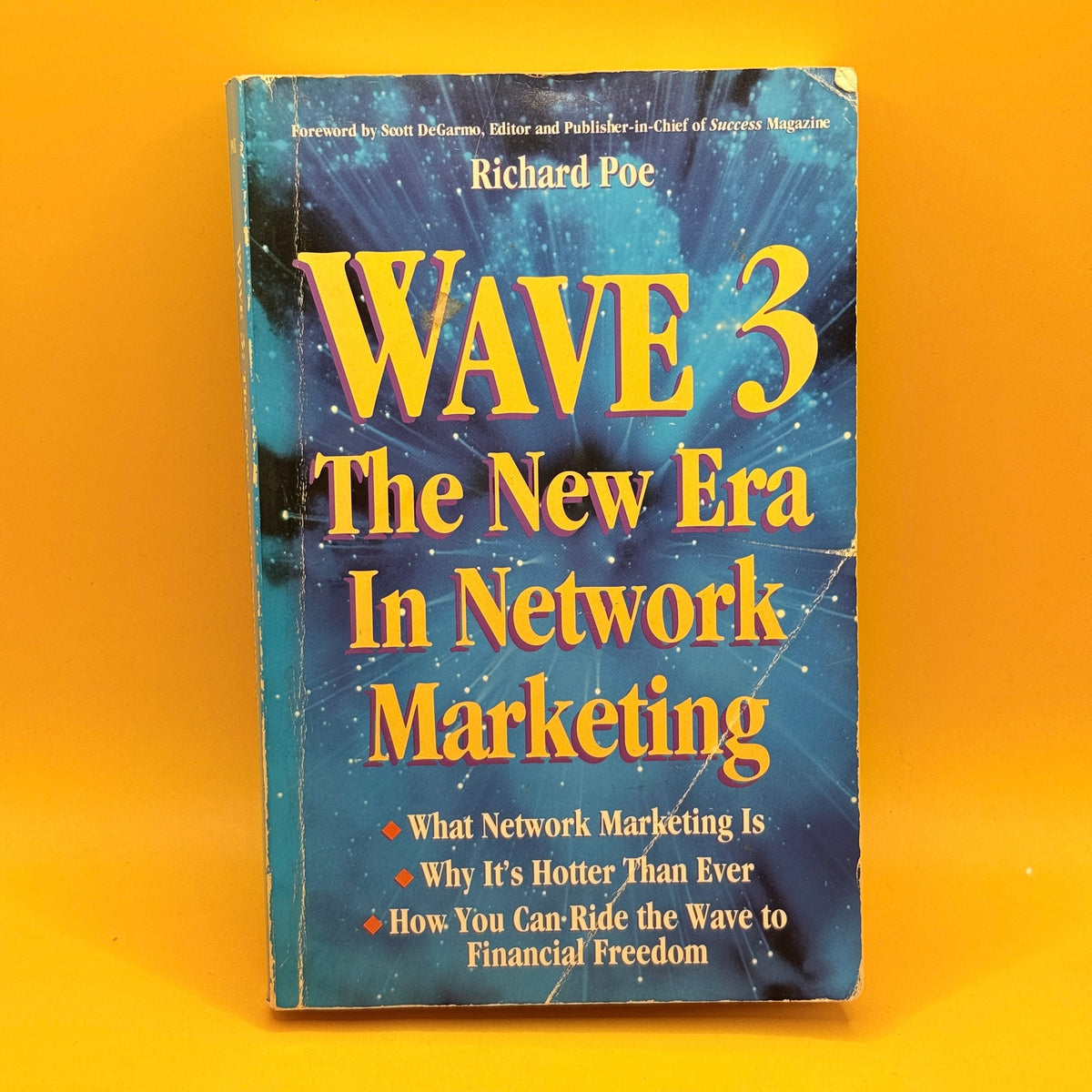 Wave 3: The New Era in Network Marketing by Richard Poe