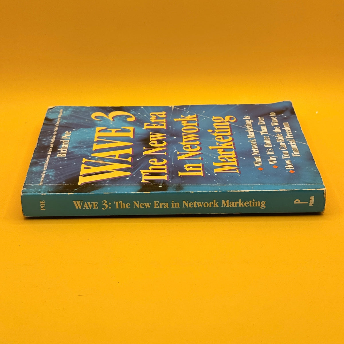 Wave 3: The New Era in Network Marketing by Richard Poe