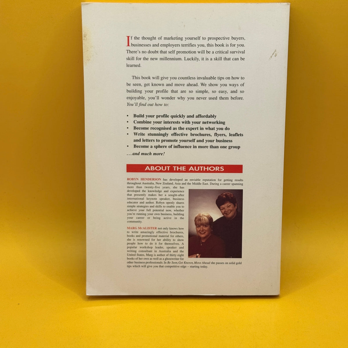 Be Seen Get Known Move Ahead: A Beginner's Guide to Self Promotion by Robyn Henderson and Marg McAlister