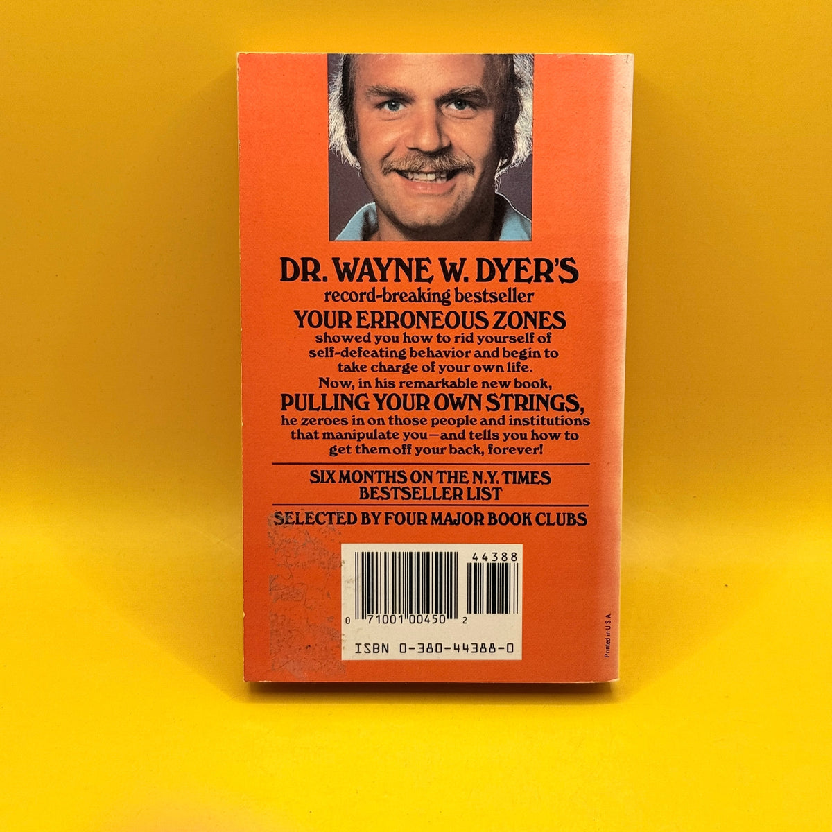 Pulling Your Own Strings by Wayne W. Dyer (First Avon Printing, 1979)