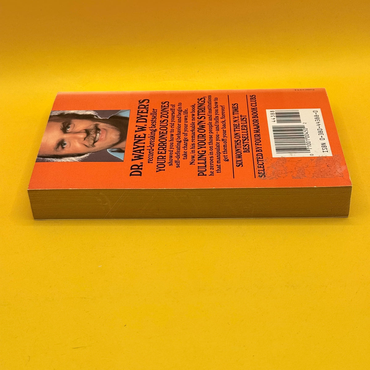Pulling Your Own Strings by Wayne W. Dyer (First Avon Printing, 1979)