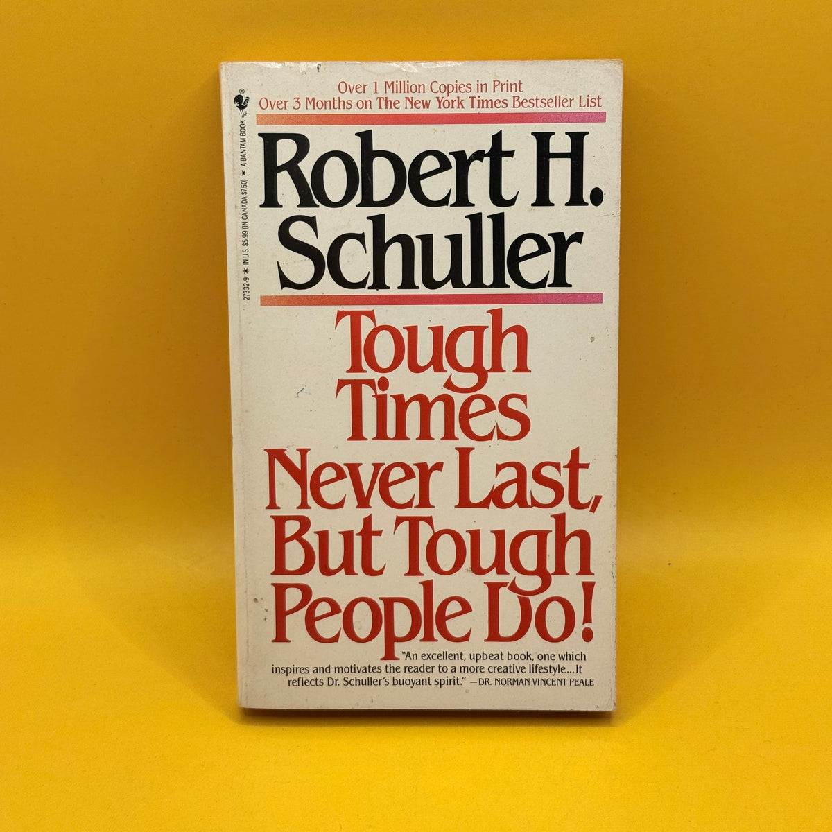 Tough Times Never Last, But Tough People Do! by Robert H. Schuller