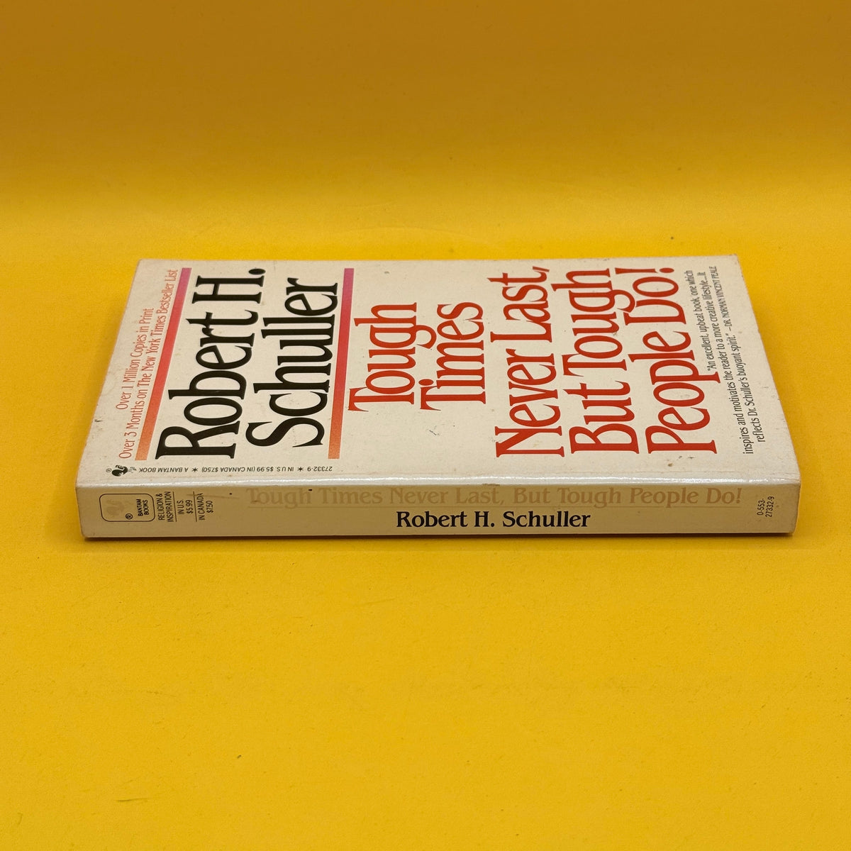 Tough Times Never Last, But Tough People Do! by Robert H. Schuller