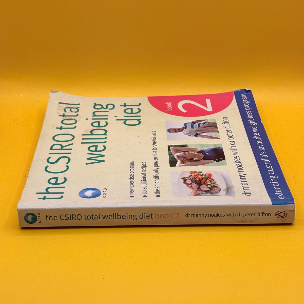 The CSIRO Total Wellbeing Diet: Book 2 by Manny Noakes with Peter Clifton