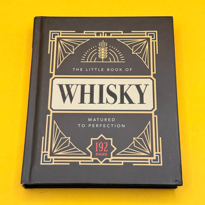 The Little Book of Whisky: Matured to Perfection by Orange Hippo!