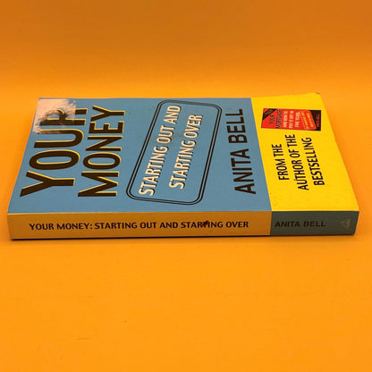 Your Money: Starting Out and Starting Over by Anita Bell