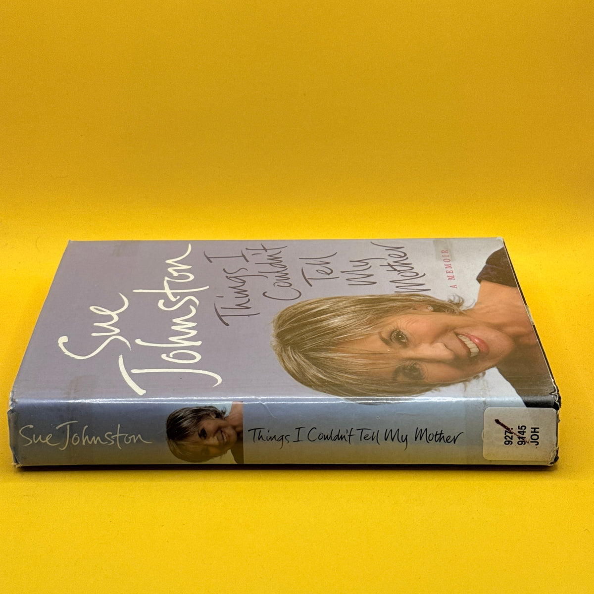 Things I Couldn't Tell My Mother: A Memoir by Sue Johnston