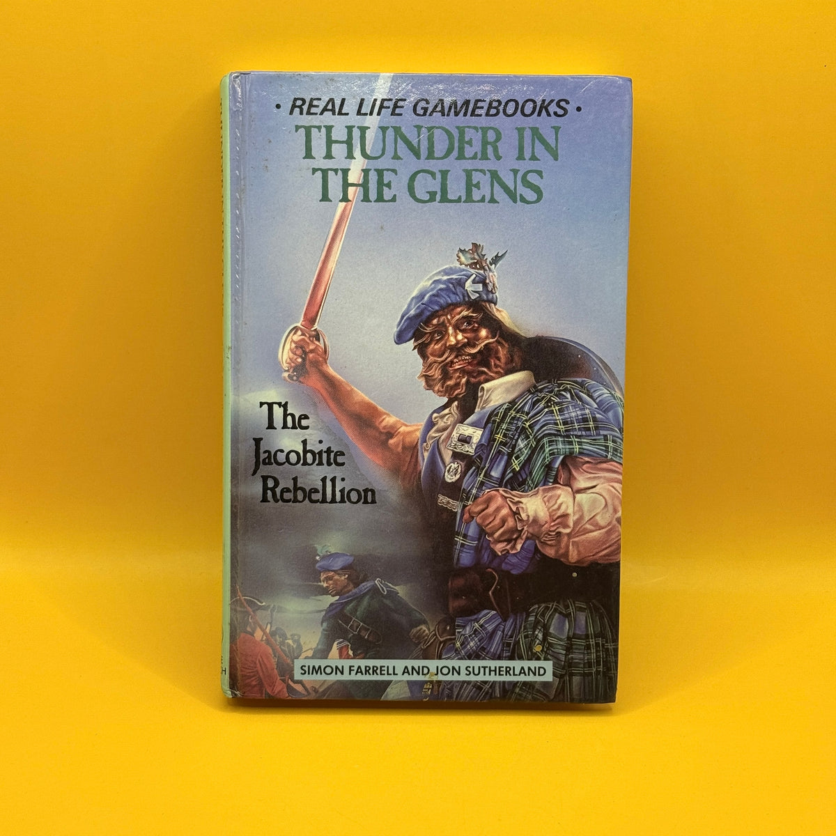 Thunder in the Glens: The Jacobite Rebellion by Simon Farrell and Jon Sutherland - 1987