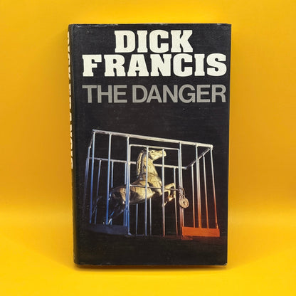 The Danger by Dick Francis - 1983