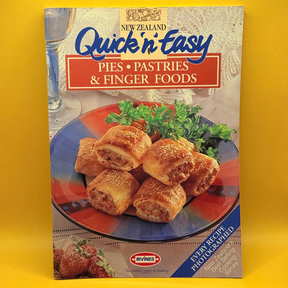 New Zealand Quick 'n' Easy Pies, Pastries & Finger Foods by Robyn Martin