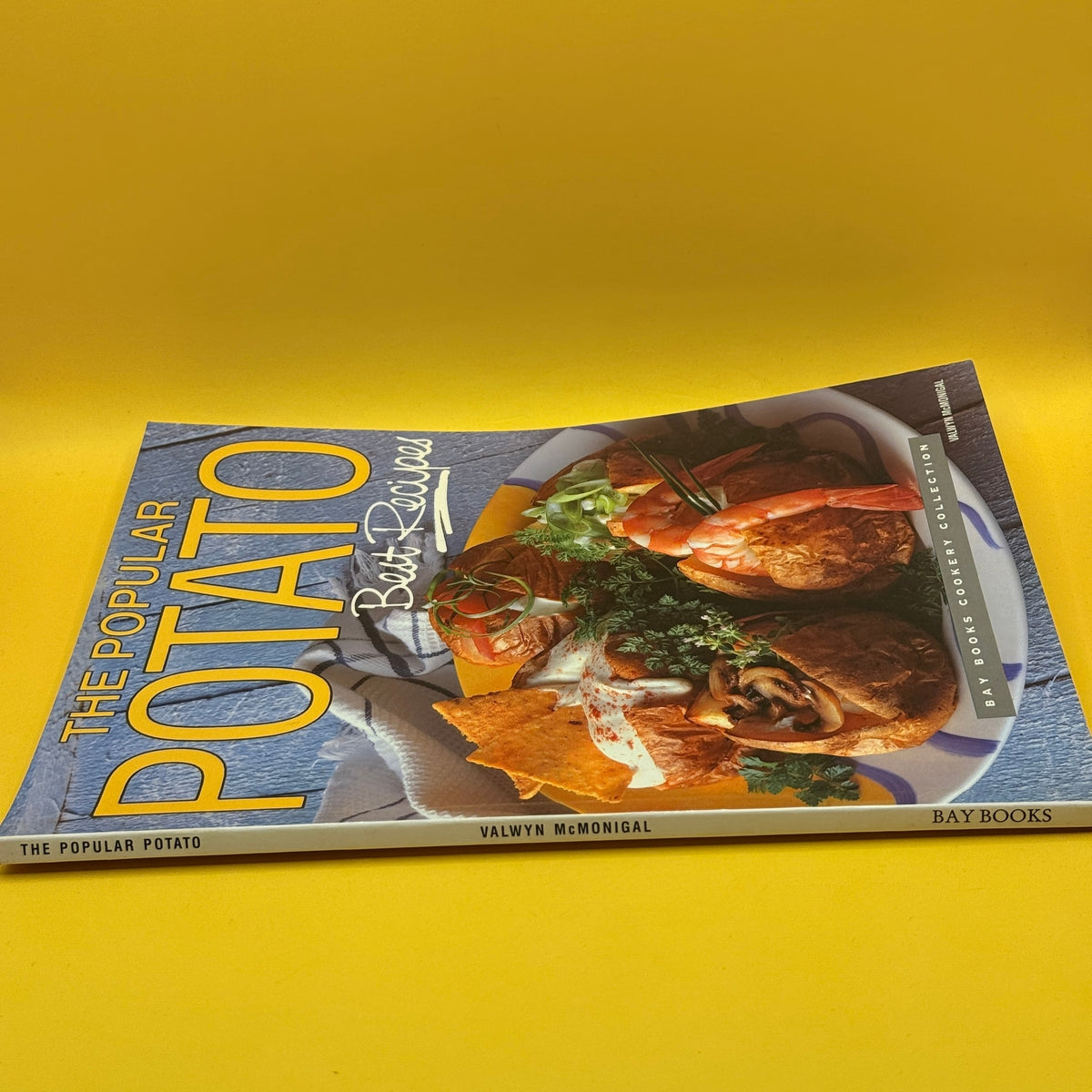 The Popular Potato: Best Recipes by Valwyn McMonigal