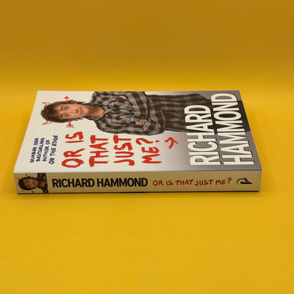 Or Is That Just Me? by Richard Hammond