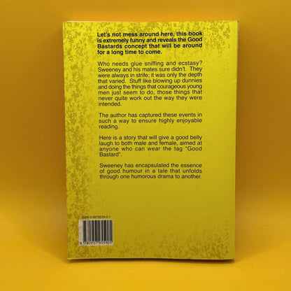 Good Bastards: The Larrikin's Guide to Success by Paddy Sweeney