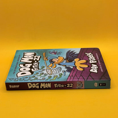 Dog Man: Fetch-22 by Dav Pilkey