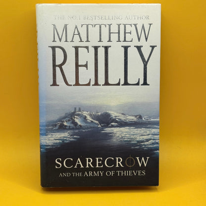 Scarecrow and the Army of Thieves by Matthew Reilly
