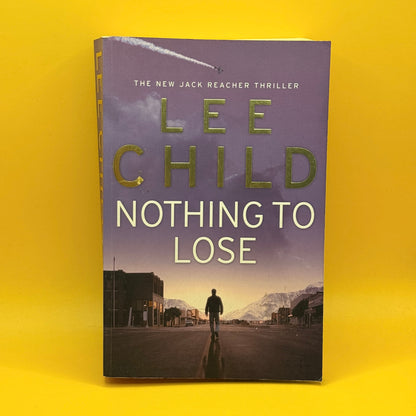 Nothing to Lose by Lee Child