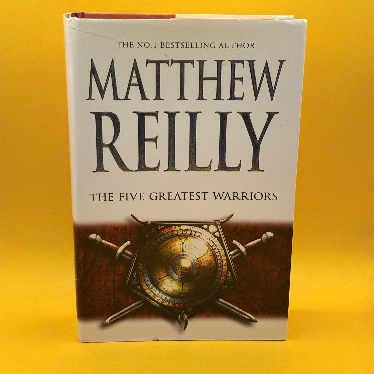 The Five Greatest Warriors by Matthew Reilly