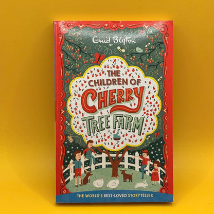 The Children of Cherry Tree Farm by Enid Blyton