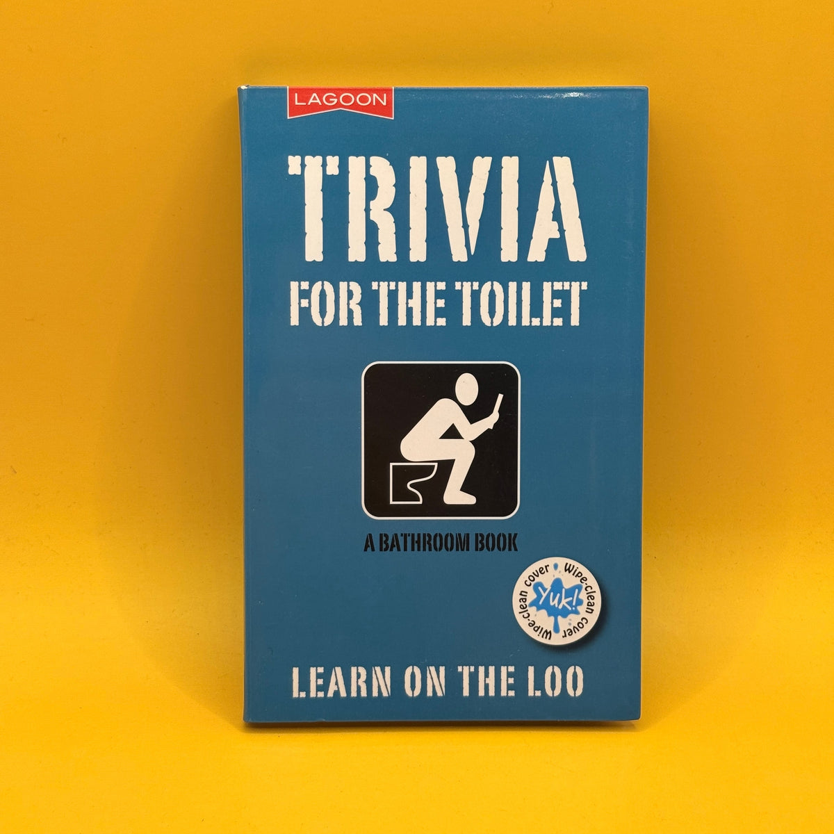 Trivia for the Toilet: Learn on the Loo by Katie Read