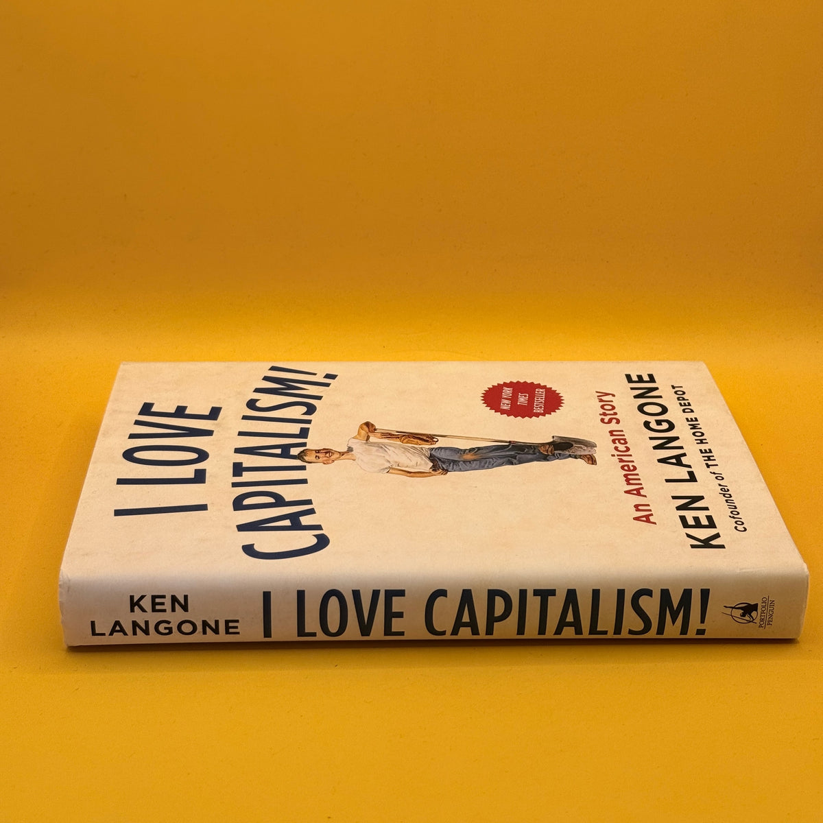 I Love Capitalism!: An American Story by Ken Langone