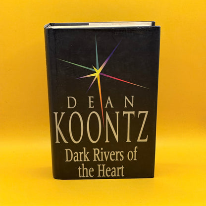 Dark Rivers of the Heart by Dean Koontz