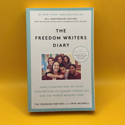 The Freedom Writers Diary (20th Anniversary Edition) by The Freedom Writers and Erin Gruwell