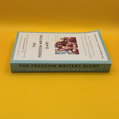The Freedom Writers Diary (20th Anniversary Edition) by The Freedom Writers and Erin Gruwell