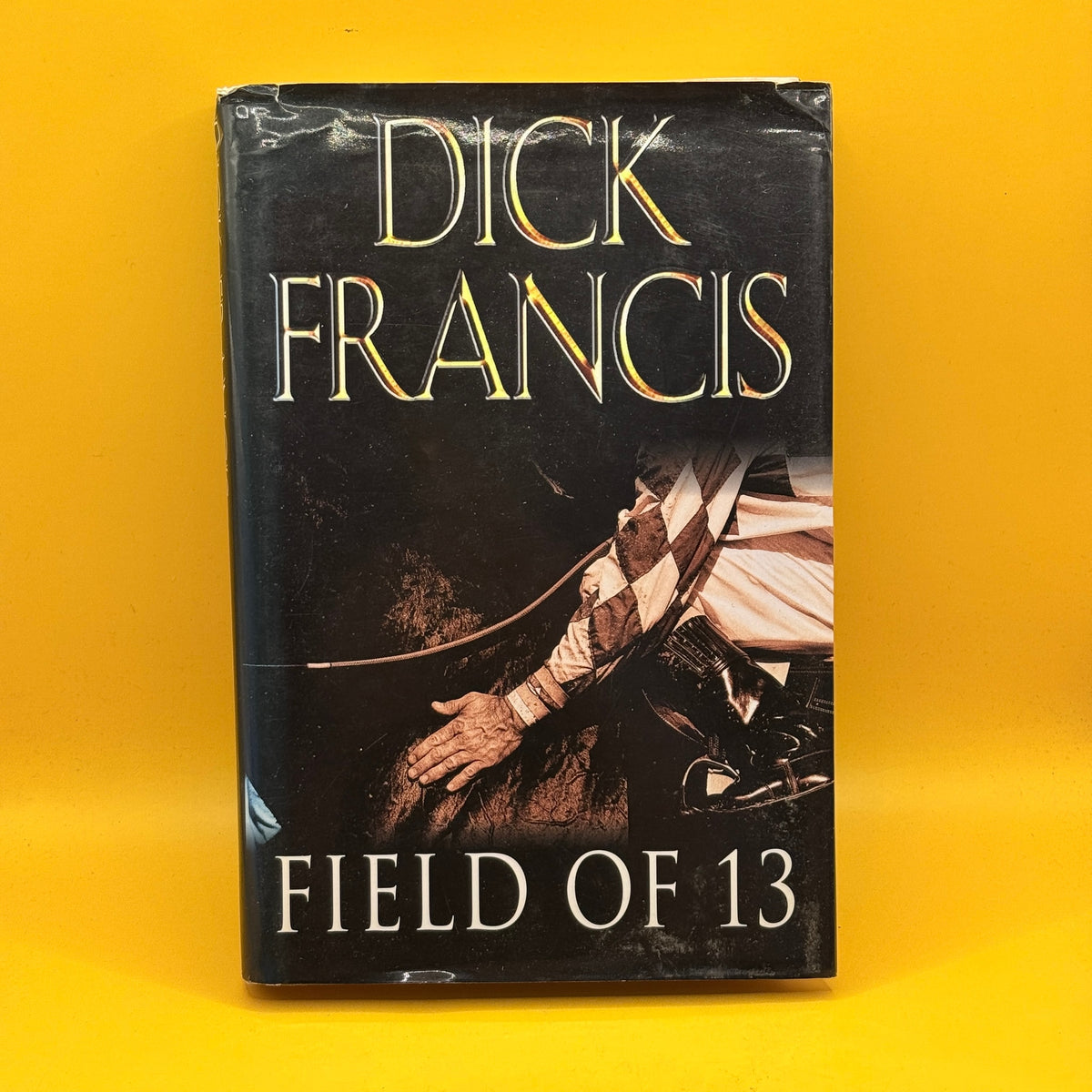 Field of 13 by Dick Francis