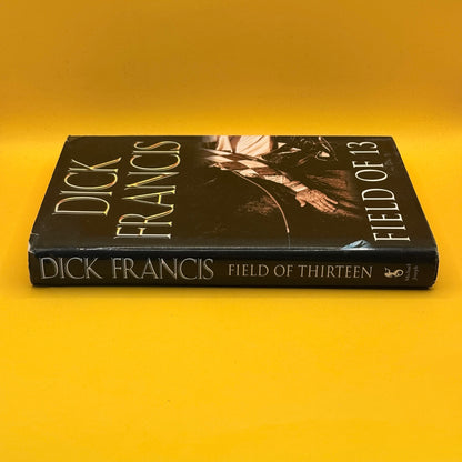 Field of 13 by Dick Francis