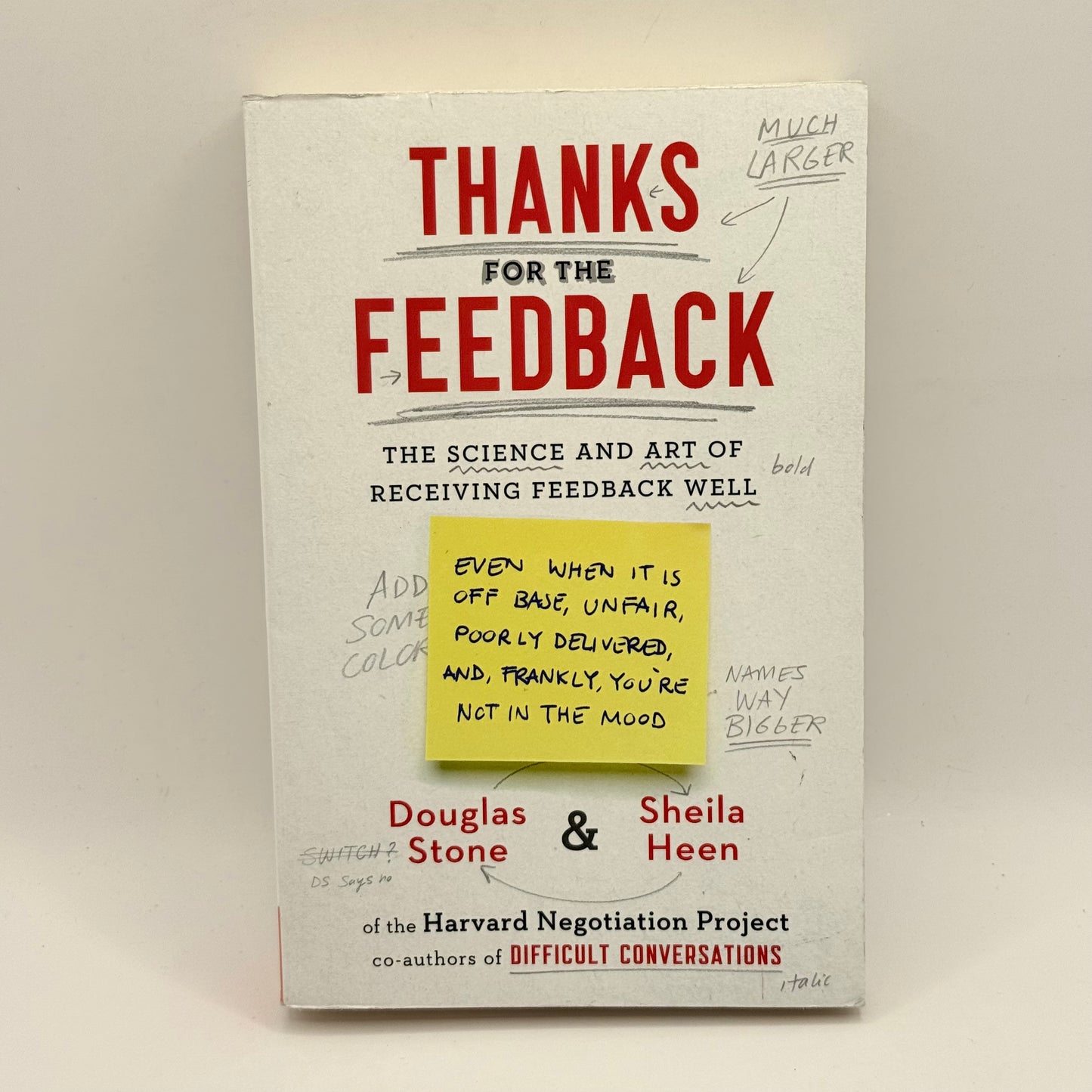Thanks for the Feedback by Douglas Stone & Sheila Heen