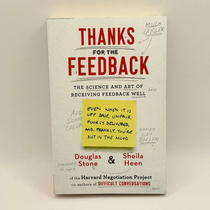 Thanks for the Feedback by Douglas Stone & Sheila Heen