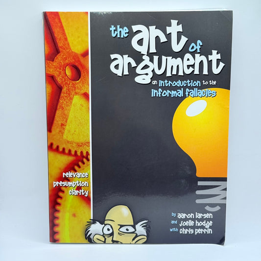 The Art of Argument by Aaron Larsen, Joelle Hodge & Chris Perrin