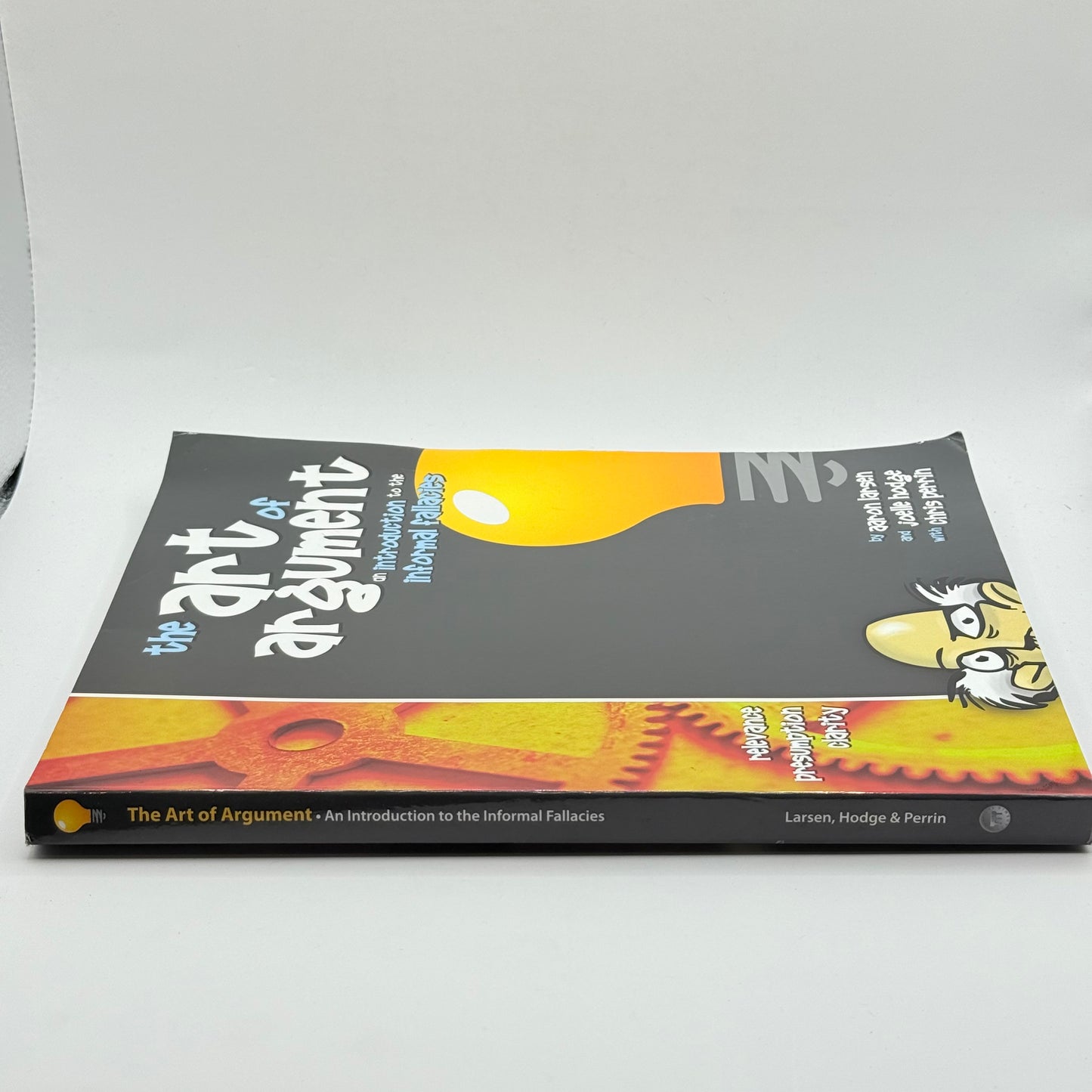 The Art of Argument by Aaron Larsen, Joelle Hodge & Chris Perrin