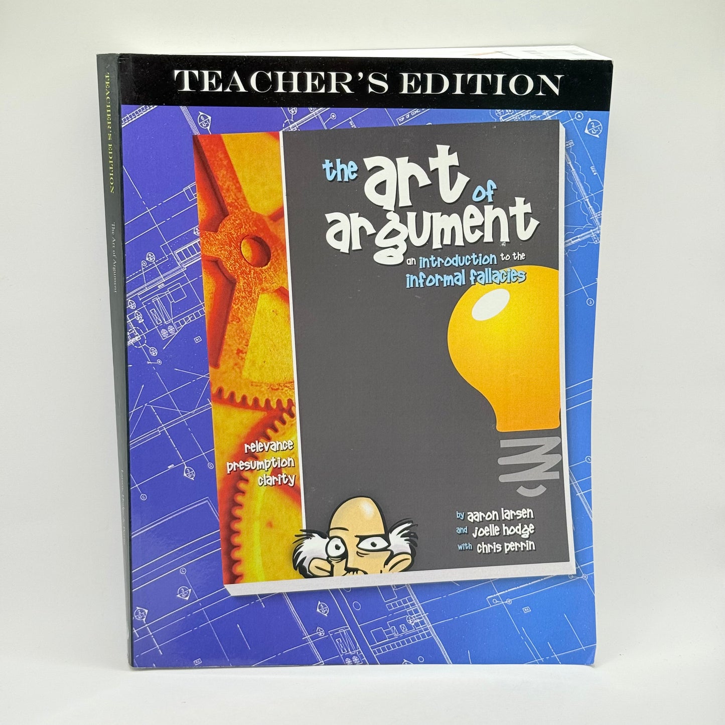 The Art of Argument (Teacher's Edition)