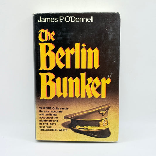 The Berlin Bunker by James P. O'Donnell