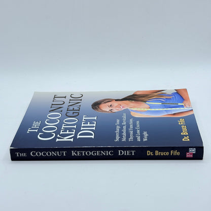 The Coconut Ketogenic Diet by Dr. Bruce Fife