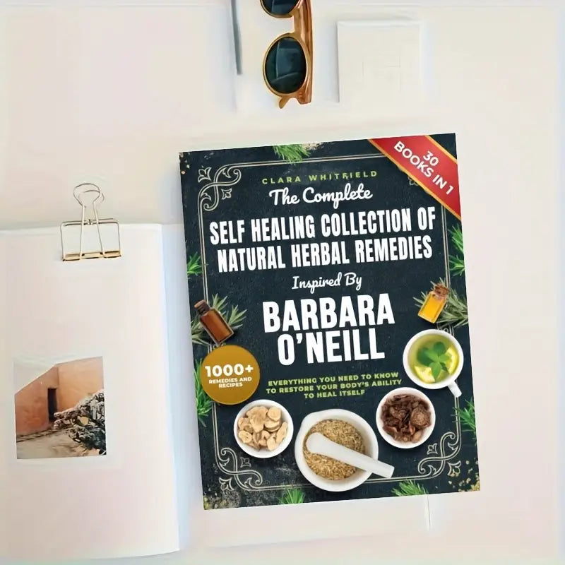 The complete self-healing herbal remedies collection by barbara o’neill - print books printed media