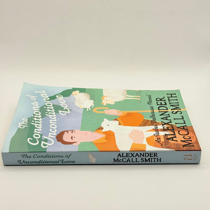The Conditions of Unconditional Love by Alexander McCall Smith