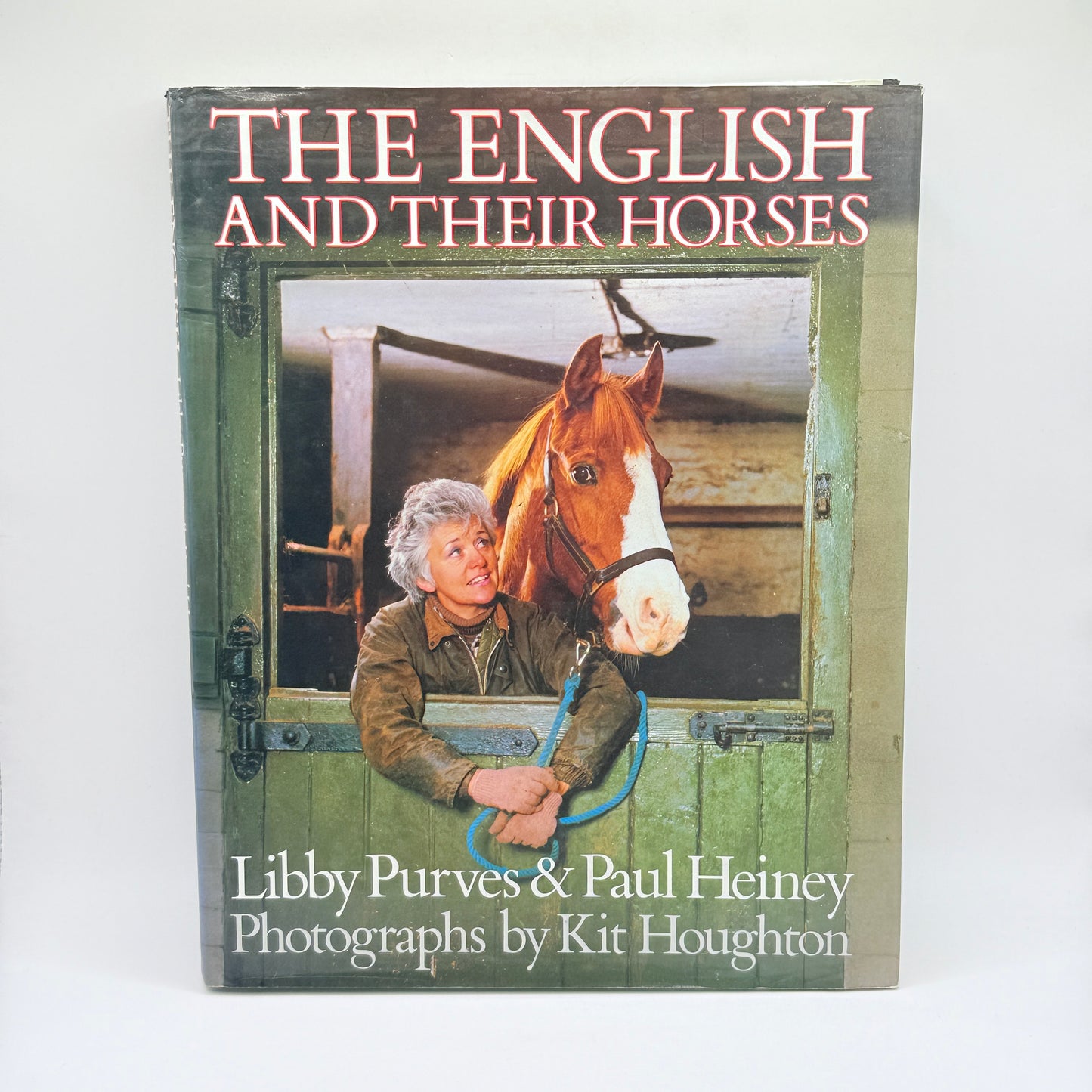 The English and Their Horses by Libby Purves & Paul Heiney