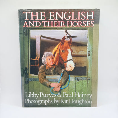 The English and Their Horses by Libby Purves & Paul Heiney