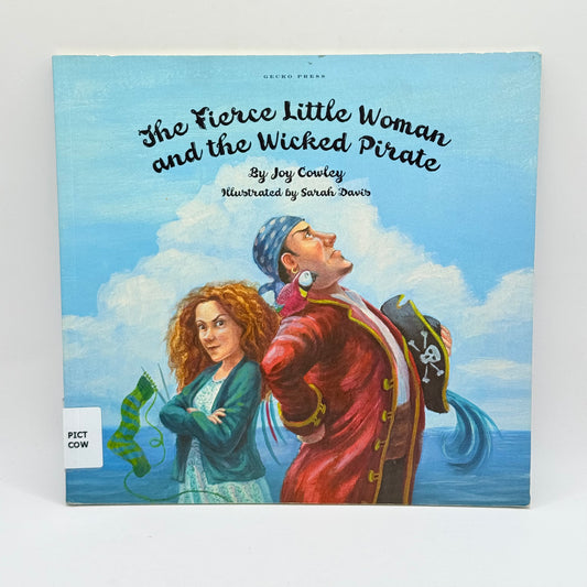 The Fierce Little Woman and the Wicked Pirate by Joy Cowley